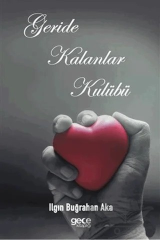 Geride Kalanlar Kulübü – Ilgın Buğrahan Aka – Gece Kitaplığı kitap kapağı
