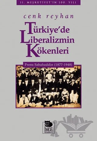 Türkiye’de Liberalizmin Kökenleri – Cenk Reyhan – İmge Kitabevi Yayınları kitap kapağı