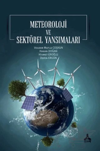 Meteoroloji ve Sektörel Yansımaları – Derya Ergün, Hakan Doğan, Hikmet Eroğlu, Volkan Mutlu Coşkun – Sonçağ Yayınları kitap kapağı