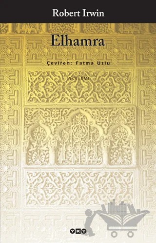 Elhamra – Robert Irwin – Yapı Kredi Yayınları kitap kapağı