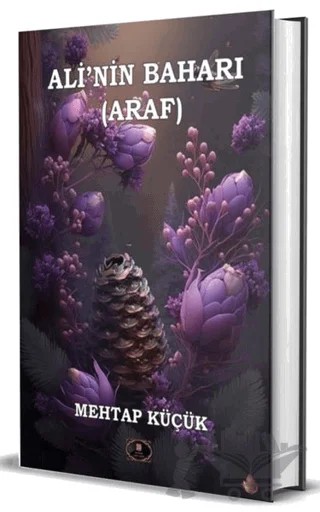 Ali'nin Baharı - Araf – Mehtap Küçük – Dionysos Yayın Group kitap kapağı