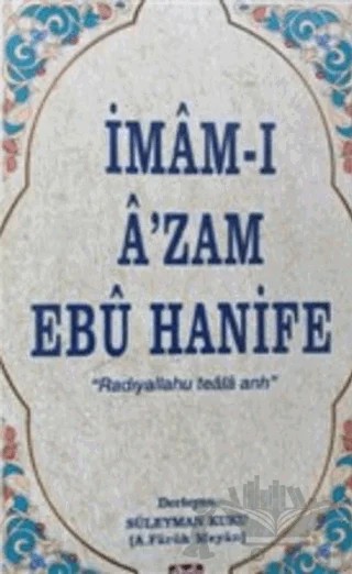 İmam-I A’zam Ebu Hanife – Süleyman Kuku – Alioğlu Yayınları kitap kapağı