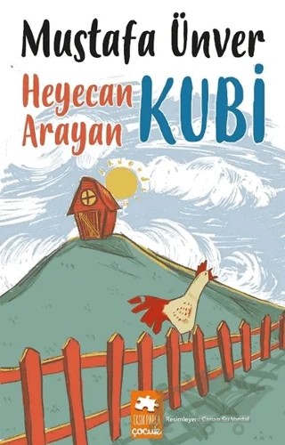 Heyecan Arayan Kubi – Mustafa Ünver – Eksik Parça Yayınları kitap kapağı