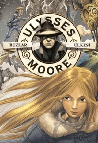 Ulysses Moore 10 - Buzlar Ülkesi – Pierdomenico Baccalario – Doğan Egmont Yayıncılık kitap kapağı