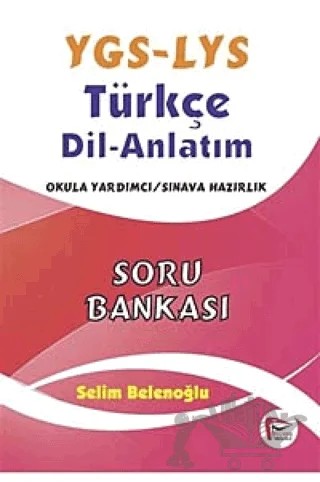 YGS - LYS Türkçe Dil Anlatım Soru Bankası – Selim Belenoğlu – Pelikan Tıp Teknik Yayıncılık kitap kapağı