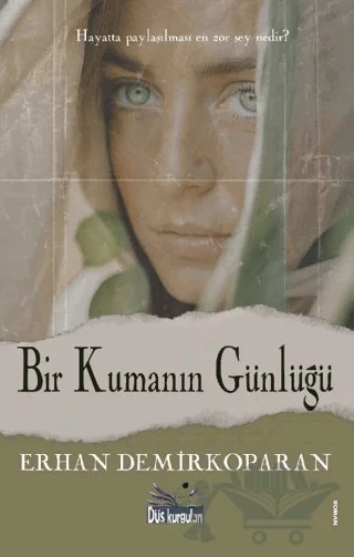 Bir Kumanın Günlüğü – Erhan Demirkoparan – Düş Kurguları Yayıncılık kitap kapağı