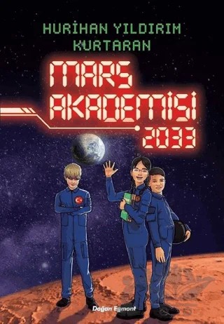 Mars Akademisi 2033 – Hurihan Yıldırım Kurtaran – Doğan Egmont Yayıncılık kitap kapağı