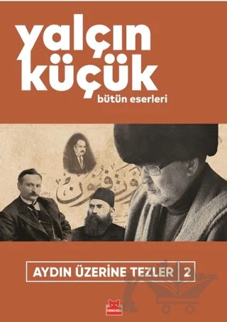 Aydın Üzerine Tezler - 2 – Yalçın Küçük – Kırmızı Kedi Yayınevi kitap kapağı