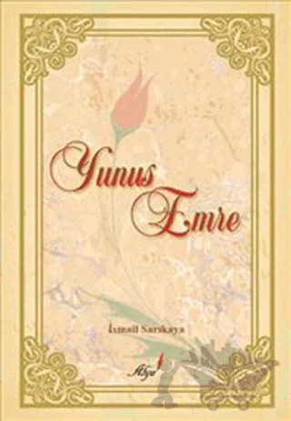 Yunus Emre – İsmail Sarıkaya – Alya Yayınları kitap kapağı