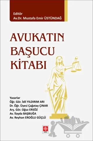Avukatın Başucu Kitabı – Mustafa Emir Üstündağ – Ekin Basım Yayın kitap kapağı