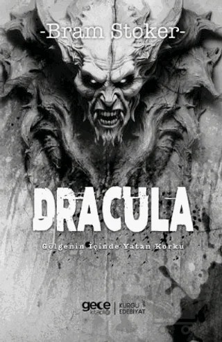 Dracula Gölgenin İçinde Yatan Korku – Bram Stoker – Gece Kitaplığı kitap kapağı