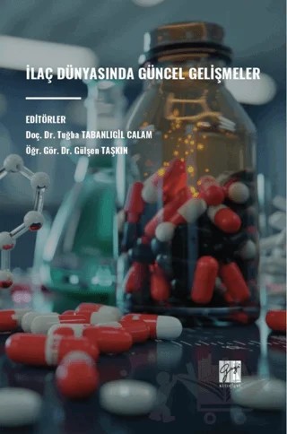 İlaç Dünyasında Güncel Gelişmeler – Kolektif – Gazi Kitabevi kitap kapağı