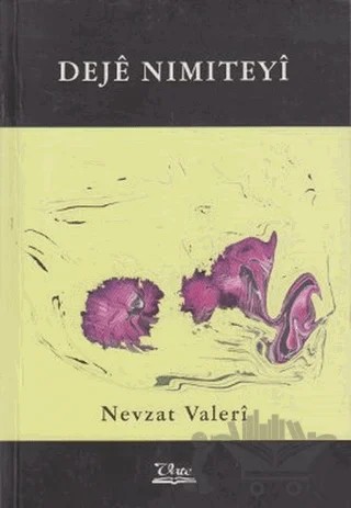 Deje Nımıteyi – Nevzat Valeri – Vate Yayınevi kitap kapağı