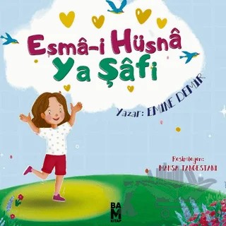 Esma-i Hüsna Ya Şafi – Emine Demir – Bam Kitap kitap kapağı