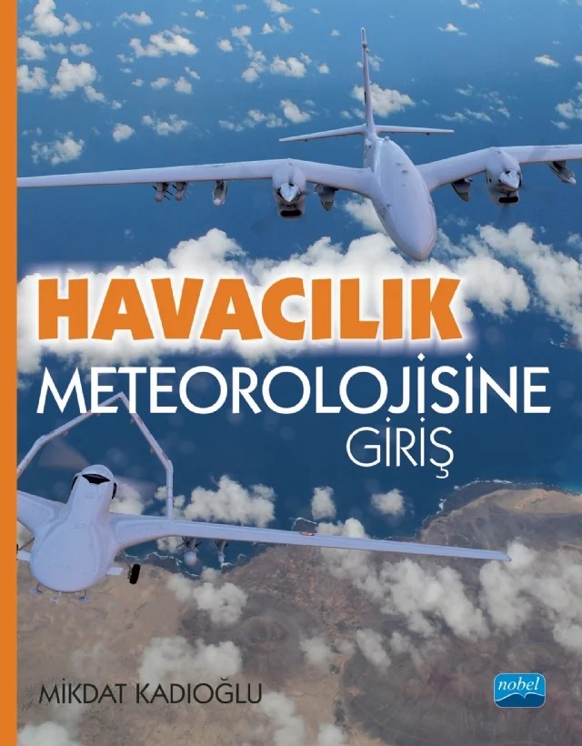 Havacılık Meteorolojisine Giriş – Mikdat Kadıoğlu – Nobel Akademik Yayıncılık kitap kapağı