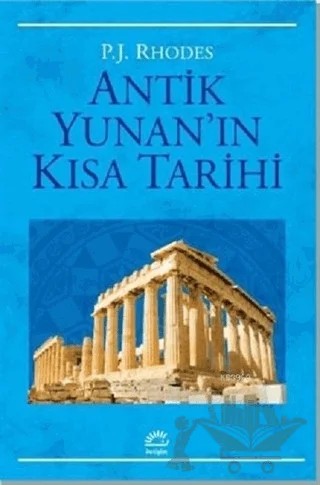 Antik Yunan'ın Kısa Tarihi – P. J. Rhodes – İletişim Yayınevi kitap kapağı