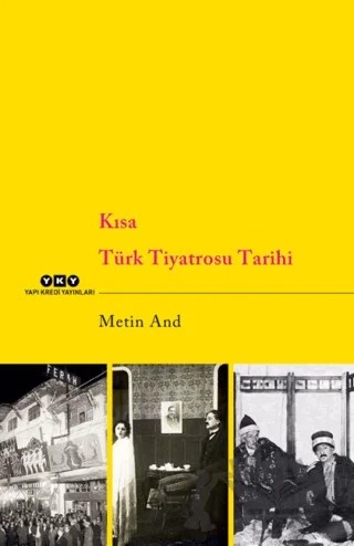 Kısa Türk Tiyatrosu Tarihi – Metin And – Yapı Kredi Yayınları kitap kapağı