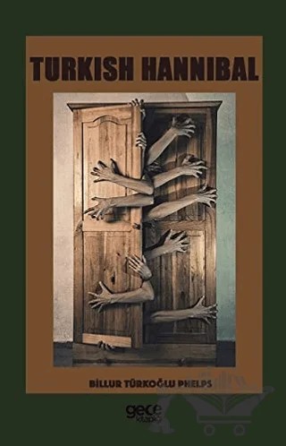 Turkish Hannibal – Billur Türkoğlu Phelps – Gece Kitaplığı kitap kapağı