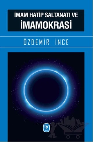 İmam Hatip Saltanatı ve İmamokrasi – Özdemir İnce – Tekin Yayınevi kitap kapağı