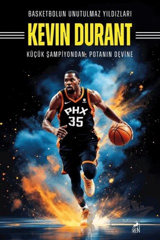 Basketbolun Unutulmaz Yıldızları Kevın Durant – Mertcan Ermiş – Ren Kitap kitap kapağı