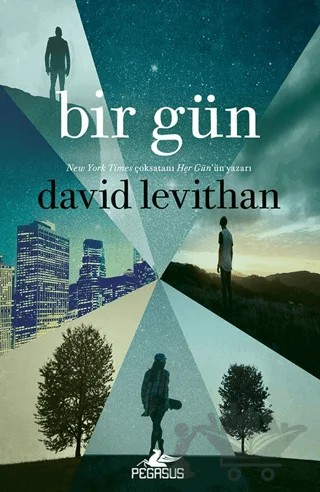 Bir Gün/ Her Gün Serisi 3. Kitap – David Levithan – Pegasus Yayınları kitap kapağı