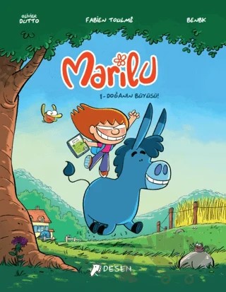 Marilu 1 – Doğanın Büyüsü! – Kolektif – Desen Yayınları kitap kapağı