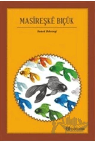 Masireşke Biçük – Samed Bahrengi – Aram Yayınları kitap kapağı
