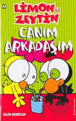 Limon ile Zeytin - Canım Arkadaşım – Salih Memecan – Mart Yayınları kitap kapağı
