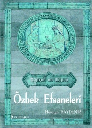 Özbek Efsaneleri – Hüseyin Baydemir – Fenomen Yayıncılık kitap kapağı