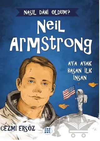 Neil Armstrong – Ay’a Ayak Basan İnsan – Cezmi Ersöz – Dokuz Çocuk kitap kapağı