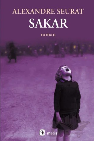 Sakar – Alexandre Seurat – Metis Yayınları kitap kapağı