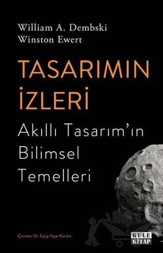 Tasarımın İzleri – William A. Dembski, Winston Ewert – Kule Kitap kitap kapağı