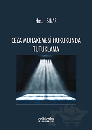 Ceza Muhakemesi Hukukunda Tutuklama – Hasan Sınar – On İki Levha Yayınları kitap kapağı