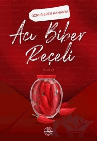 Acı Biber Reçeli – Öznur Eren Kanarya – Mühür Kitaplığı kitap kapağı