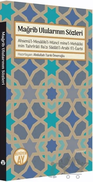 Mağrib Ulularının Sözleri – Abdullah Tarık Ömeroğlu – Büyüyen Ay Yayınları kitap kapağı
