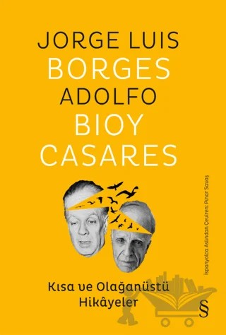 Kısa ve Olağanüstü Hikayeler – Jorge Luis Borges, Adolfo Bioy Casares – Everest Yayınları kitap kapağı