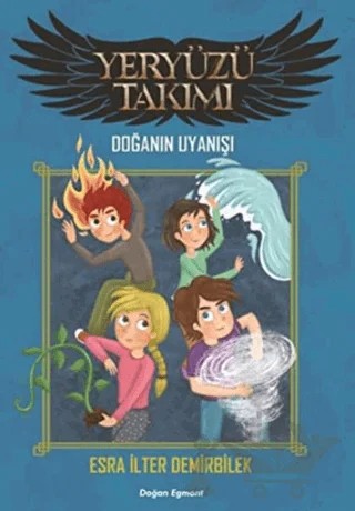 Yeryüzü Takımı - Doğanın Uyanışı – Esra İlter Demirbilek – Doğan Çocuk kitap kapağı