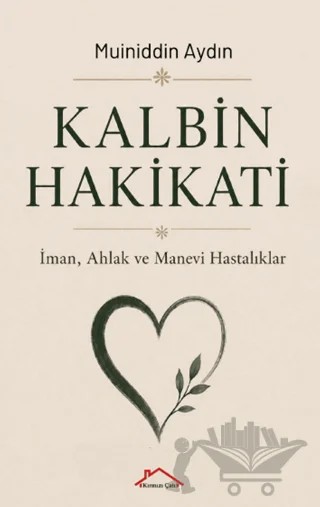 Kalbin Hakikati – Muiniddin Aydın – Kırmızı Çatı Yayınları kitap kapağı