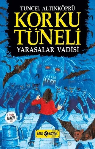 Yarasalar Vadisi - Korku Tüneli 1 – Tuncel Altınköprü – Genç Hayat kitap kapağı