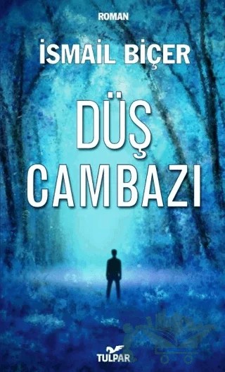 Düş Cambazı – İsmail Biçer – Tulpar kitap kapağı
