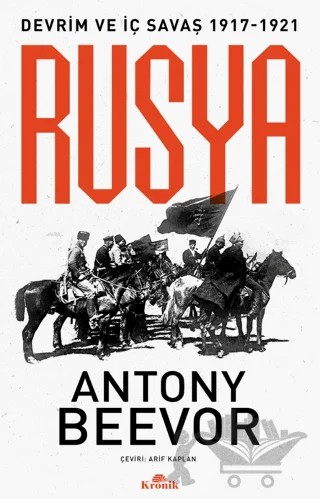 Rusya Devrim ve İç Savaş (1917-1921) – Antony Beevor – Kronik Kitap kitap kapağı