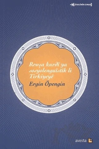 Rewşa Kurdi Ya Sosyolenguistik li Türkiyeye – Ergin Öpengin – Avesta Yayınları kitap kapağı