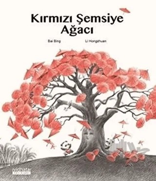 Kırmızı Şemsiye Ağacı – Bai Bing – Vidhata Yayınları kitap kapağı