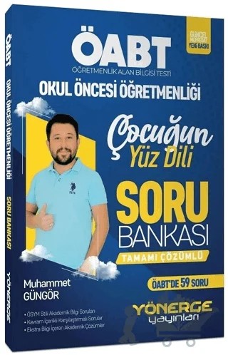 ÖABT Okul Öncesi Öğretmenliği Çocuğun Yüz Dili Soru Bankası Çözümlü – Muhammet Güngör – Yönerge Yayınları kitap kapağı