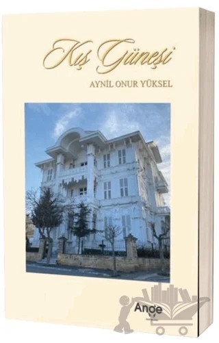 Kış Güneşi – Aynil Onur Yüksel – Ange Yayınları kitap kapağı