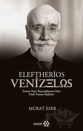 Eleftherios Venizelos – Murat Eser – Yeditepe Yayınevi kitap kapağı