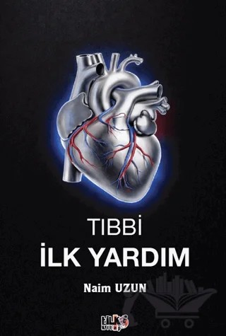 Tıbbi İlk Yardım – Naim Uzun – Tilki Kitap kitap kapağı