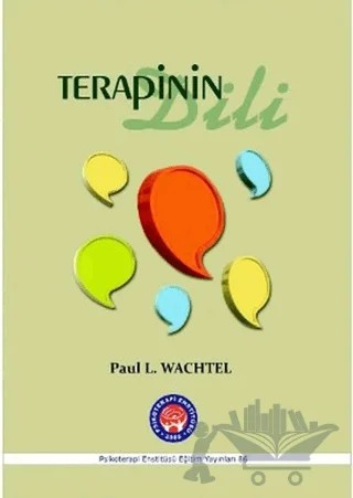 Terapinin Dili – Paul L. Wachtel – Psikoterapi Enstitüsü kitap kapağı