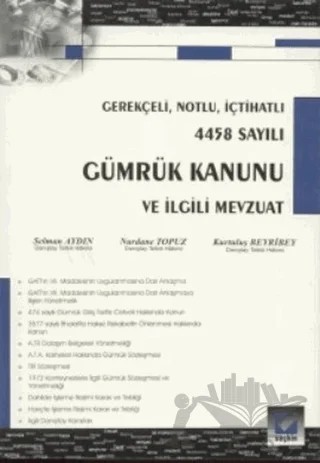 Gümrük Kanunu ve İlgili Mevzuat – Selman Aydın, Nurdane Topuz, Kurtuluş Beyribey – Seçkin Yayıncılık kitap kapağı