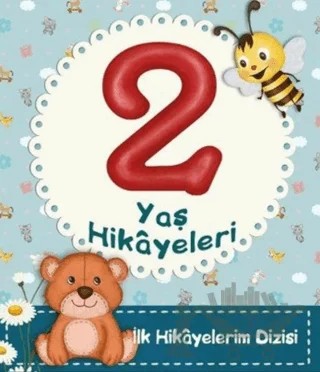 2 Yaş Hikayeleri – Ayça Atçı – Net Çocuk Yayınları kitap kapağı